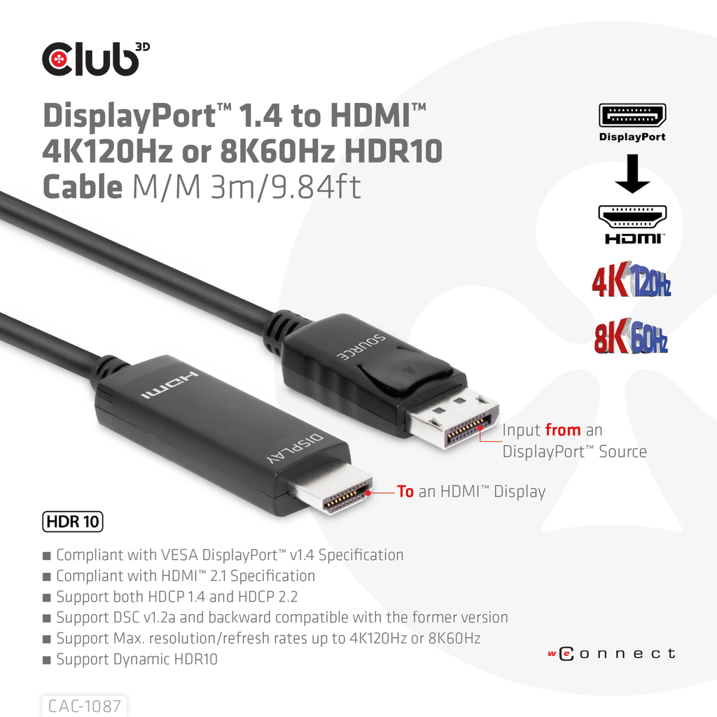 Club 3D DisplayPort 1.4 to HDMI 4K144Hz or 8K60Hz HDR10 cable 3m - Kabel - Digital/Display/Video